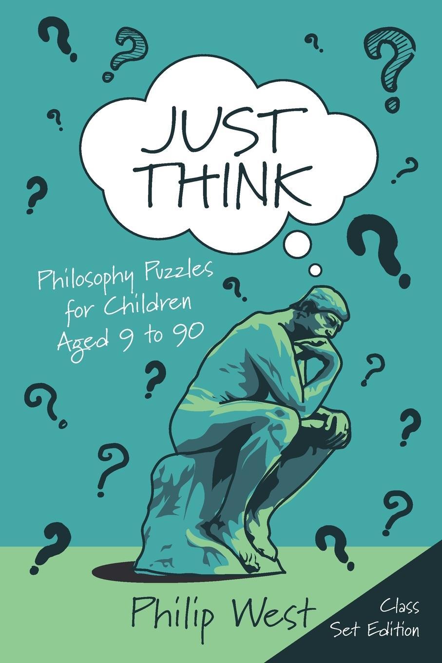 Cover: 9781838169220 | Just Think | Philip L West | Taschenbuch | Paperback | Englisch | 2021