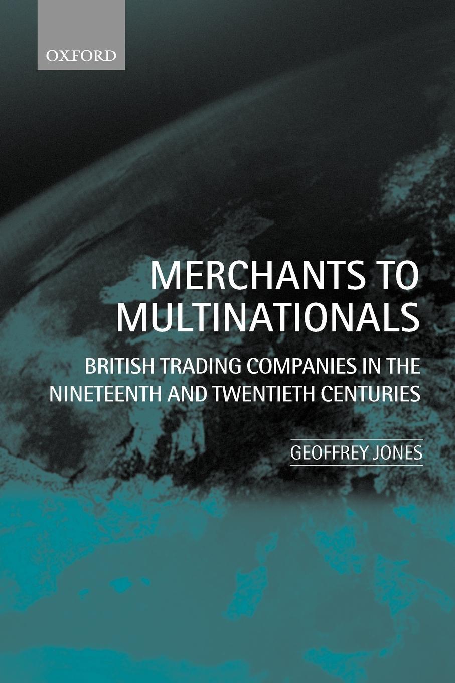 Cover: 9780199249992 | Merchants to Multinationals | Geoffrey Jones | Taschenbuch | Paperback