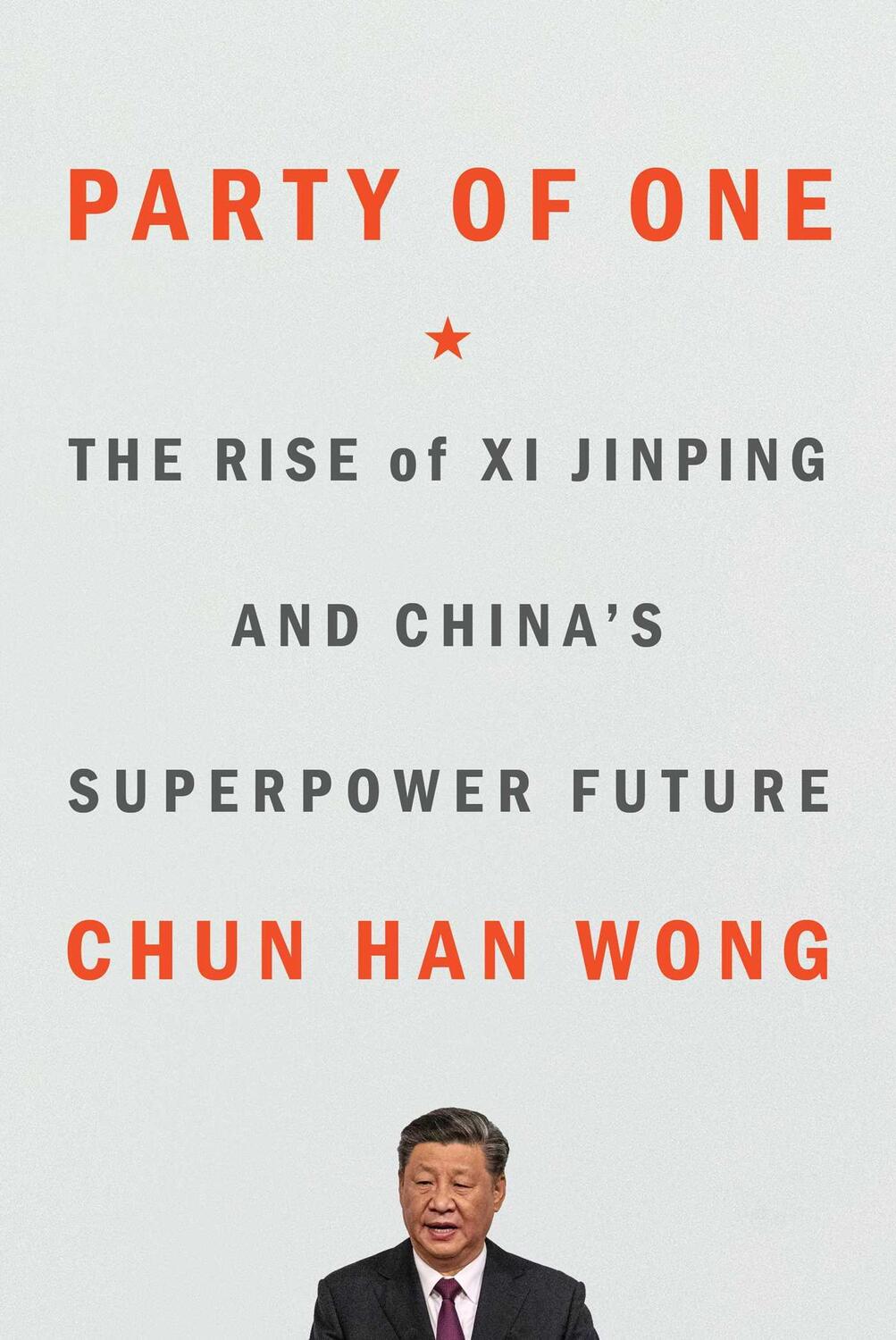 Cover: 9781982185732 | Party of One | The Rise of XI Jinping and China's Superpower Future