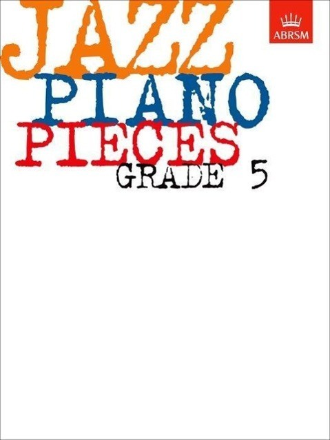 Cover: 9781860960079 | Jazz Piano Pieces, Grade 5 | ABRSM | Songbuch (Klavier) | Buch | 1998