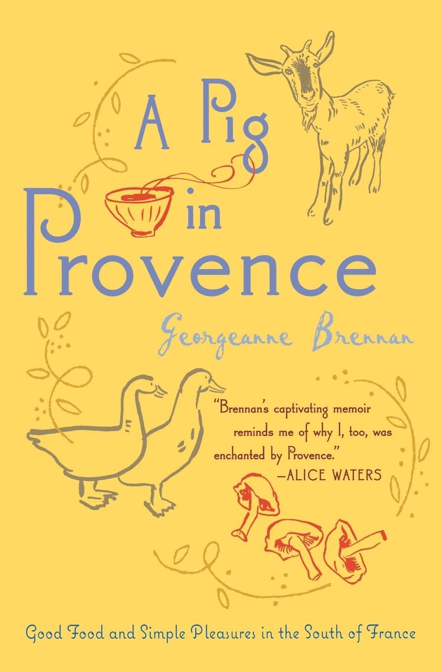 Cover: 9780156033244 | A Pig in Provence | Georgeanne Brennan | Taschenbuch | Paperback