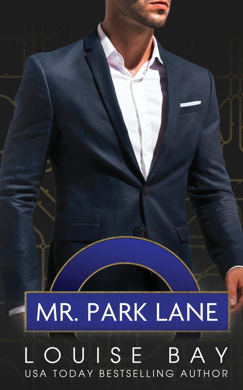 Cover: 9781910747711 | Mr. Park Lane | Louise Bay | Taschenbuch | The Mister Series | 2022