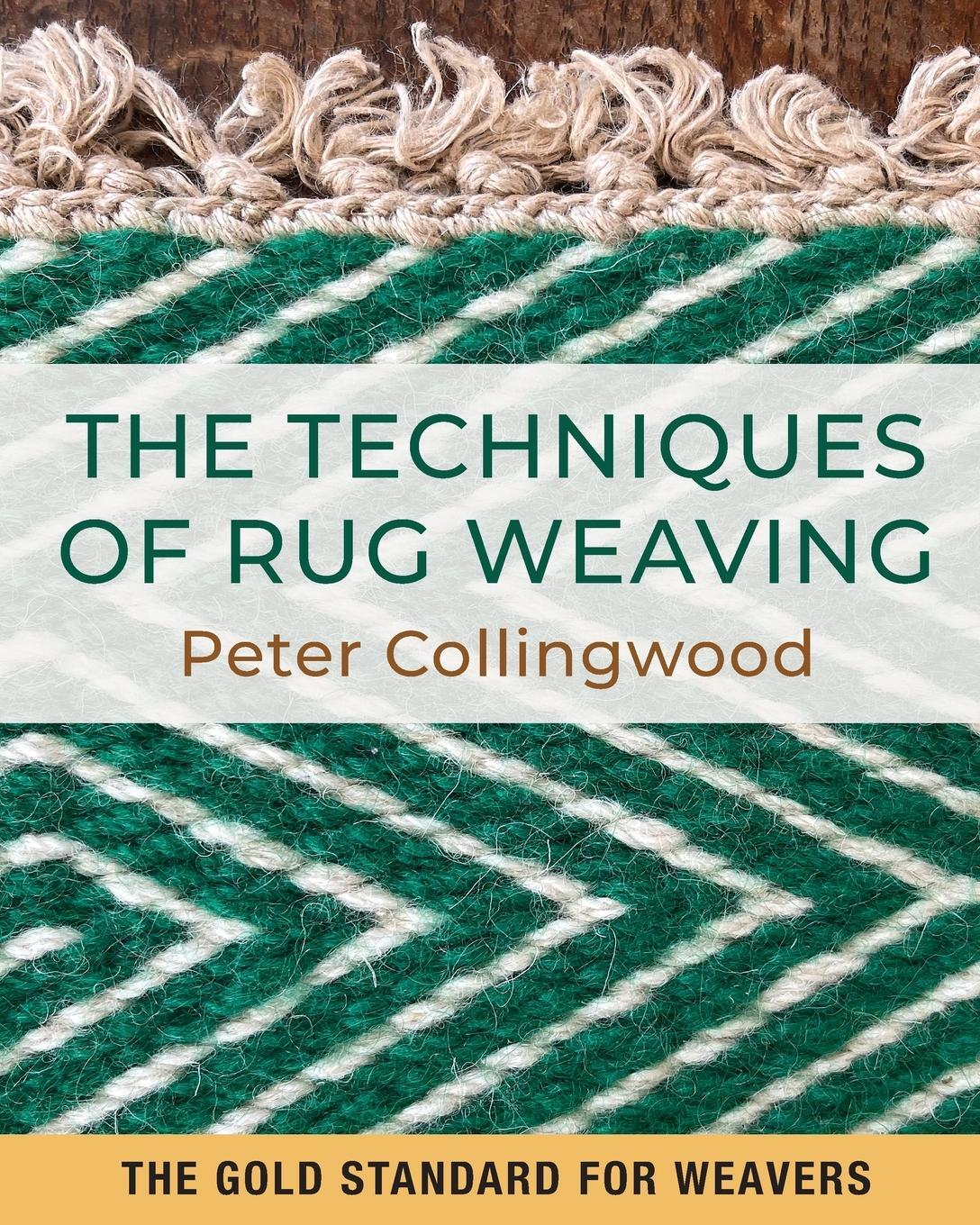 Cover: 9781648373329 | The Techniques of Rug Weaving | Peter Collingwood | Taschenbuch | 2023