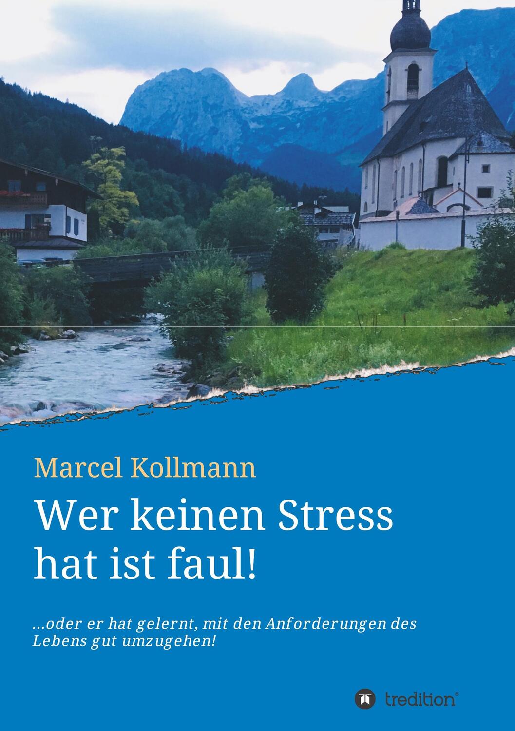 Cover: 9783749722495 | Wer keinen Stress hat ist faul! | Marcel Kollmann | Taschenbuch | 2019
