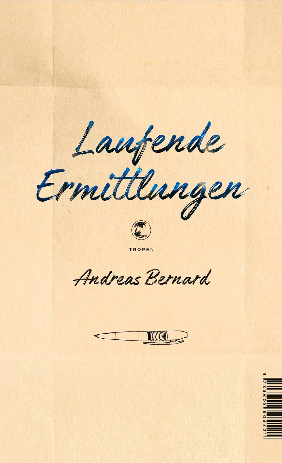 Cover: 9783608504521 | Laufende Ermittlungen | Andreas Bernard | Buch | 174 S. | Deutsch