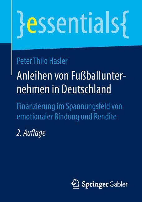 Cover: 9783658060992 | Anleihen von Fußballunternehmen in Deutschland | Peter Thilo Hasler