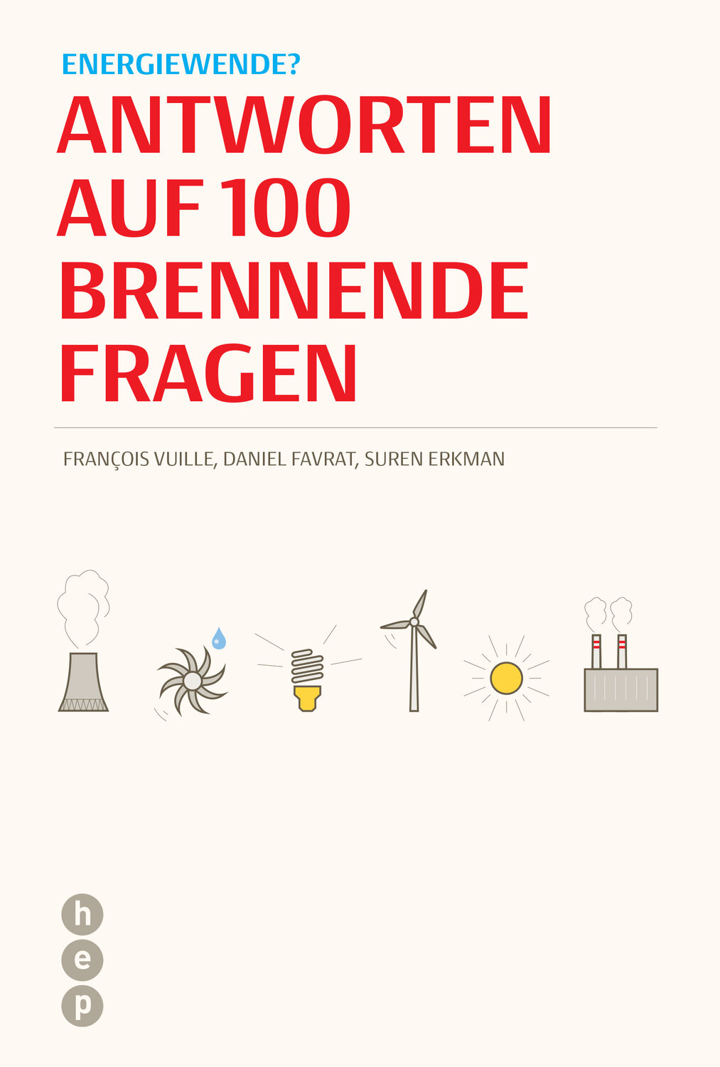Cover: 9783035503678 | Energiewende? | Antworten auf 100 brennende Fragen | Vuille | Buch