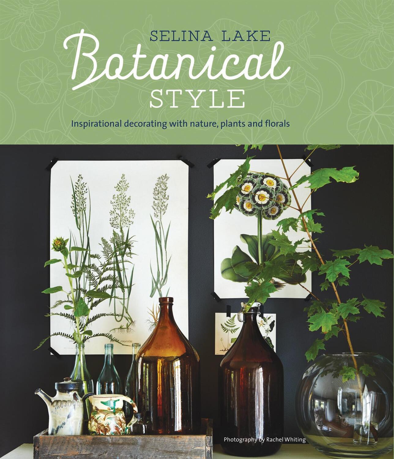 Cover: 9781849757133 | Botanical Style | Selina Lake | Buch | Gebunden | Englisch | 2016
