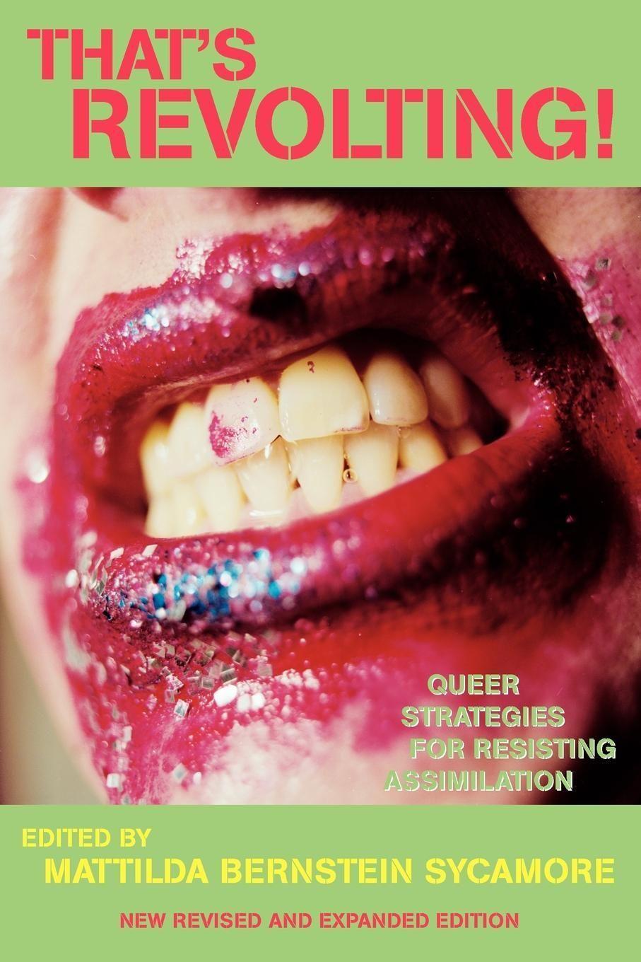 Cover: 9781593761950 | That's Revolting! | Queer Strategies for Resisting Assimilation | Buch