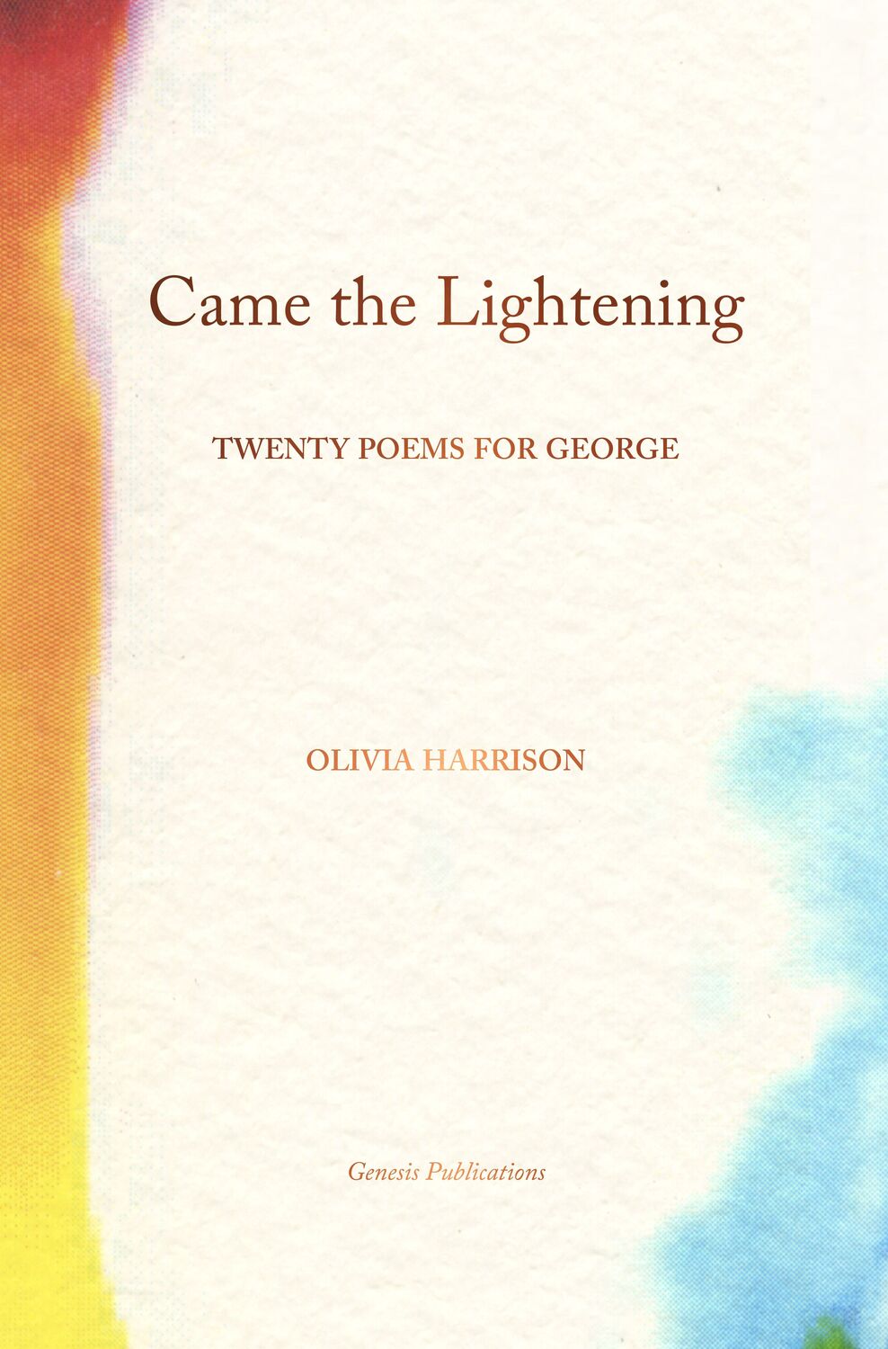 Cover: 9781905662739 | Came the Lightening | Twenty Poems for George | Olivia Harrison | Buch