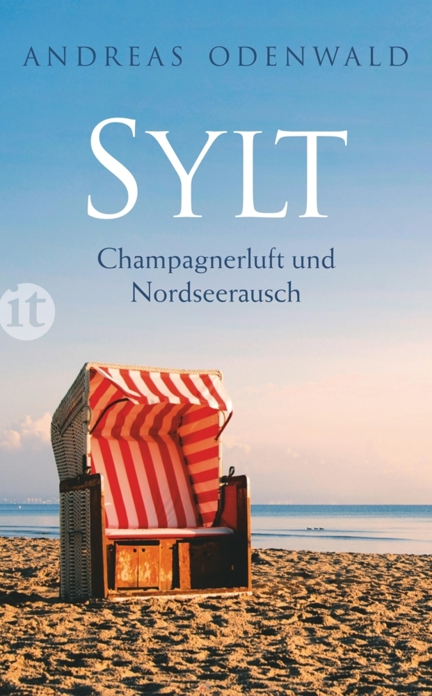 Cover: 9783458358947 | Sylt | Champagnerluft und Nordseerausch | Andreas Odenwald | Buch