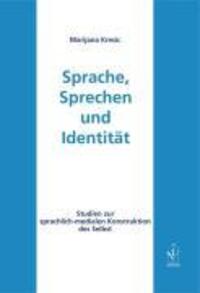 Cover: 9783891295892 | Sprache, Sprechen und Identität | Marijana Kresic | Taschenbuch | 2007