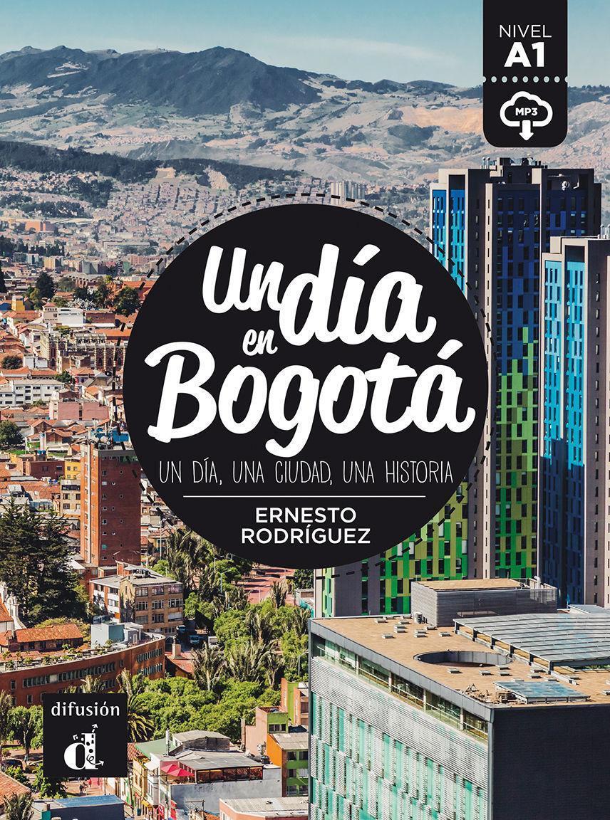 Cover: 9788417260712 | Un dia en... | Un dia en Bogota (A1) - libro + MP3 descargable | Buch