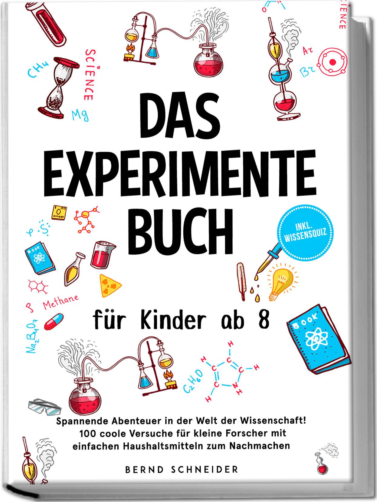 Cover: 9783989100756 | Das Experimente Buch für Kinder ab 8: Spannende Abenteuer in der...