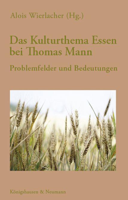 Cover: 9783826068775 | Das Kulturthema Essen bei Thomas Mann | Problemfelder und Bedeutungen