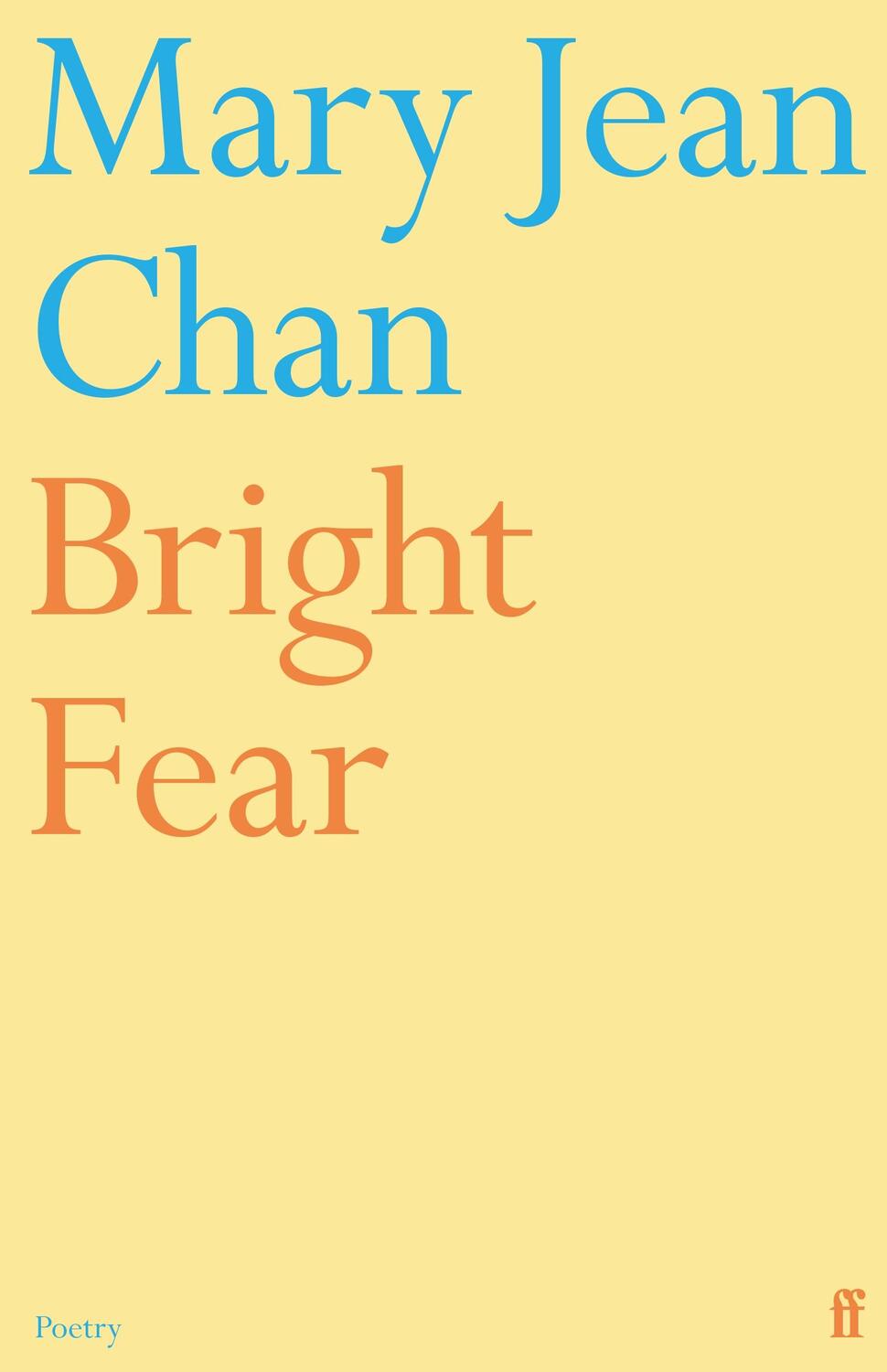 Cover: 9780571378906 | Bright Fear | Mary Jean Chan | Taschenbuch | 64 S. | Englisch | 2023