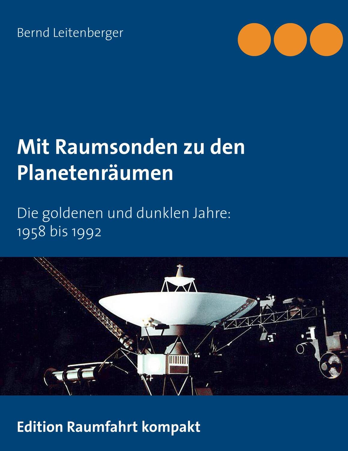 Cover: 9783746036809 | Mit Raumsonden zu den Planetenräumen | Bernd Leitenberger | Buch