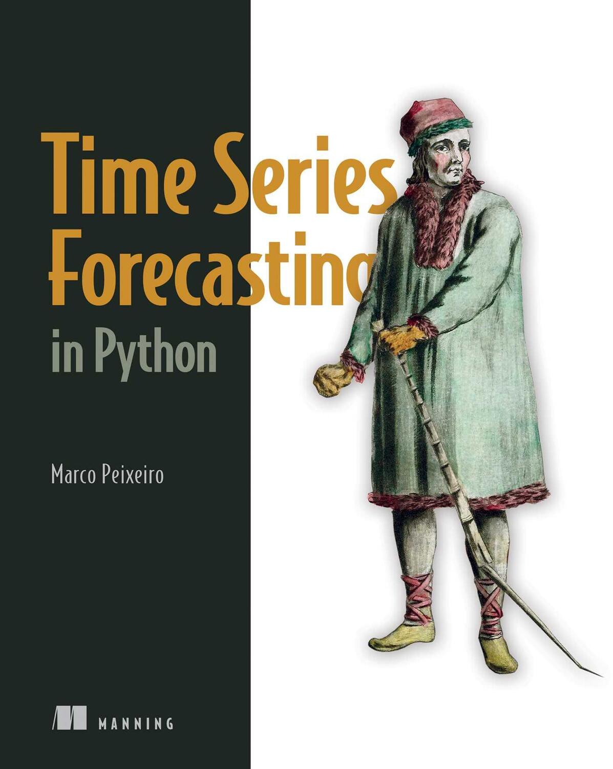 Cover: 9781617299889 | Time Series Forecasting in Python | Marco Peixeiro | Taschenbuch