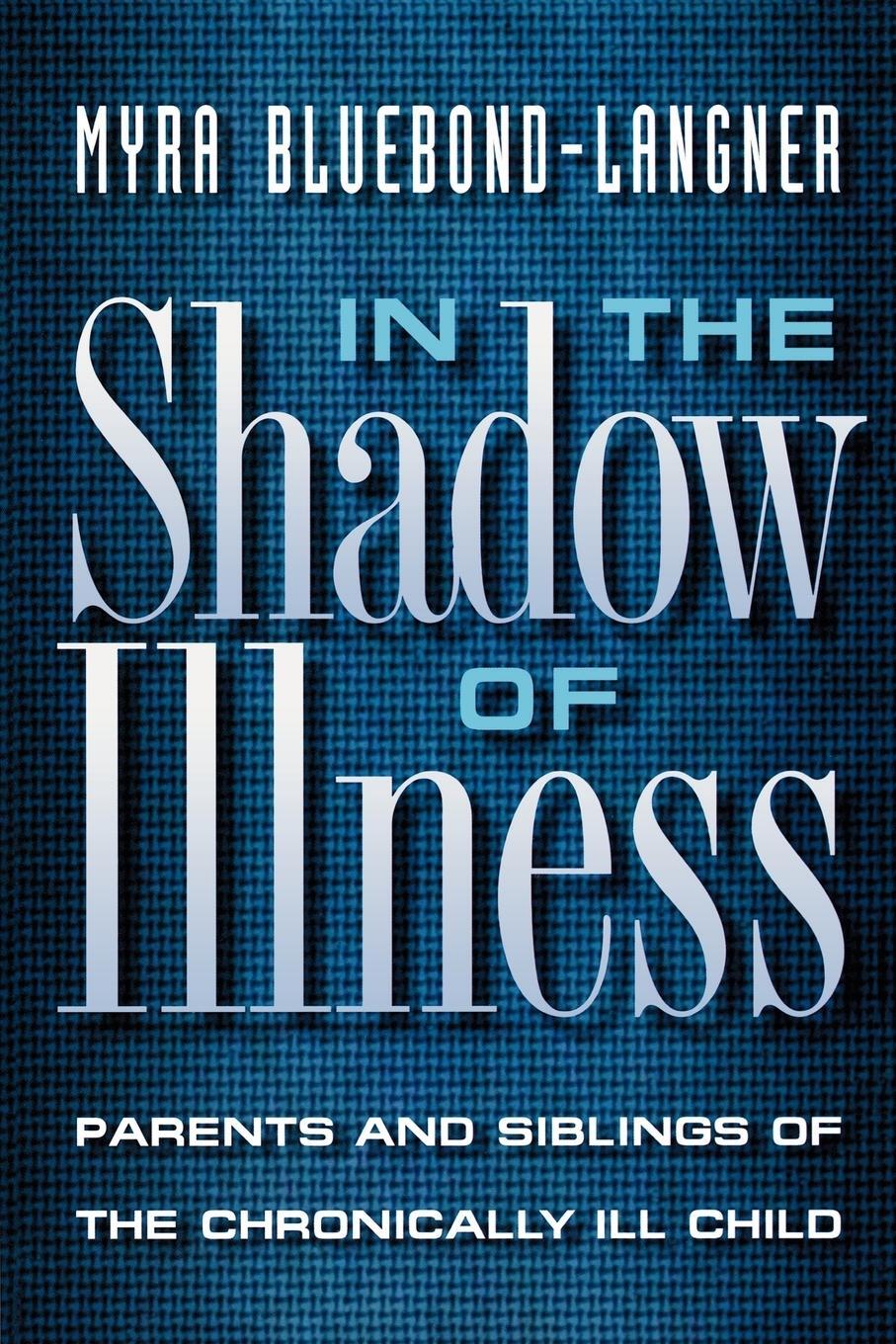 Cover: 9780691050799 | In the Shadow of Illness | Myra Bluebond-Langner | Taschenbuch | 2000