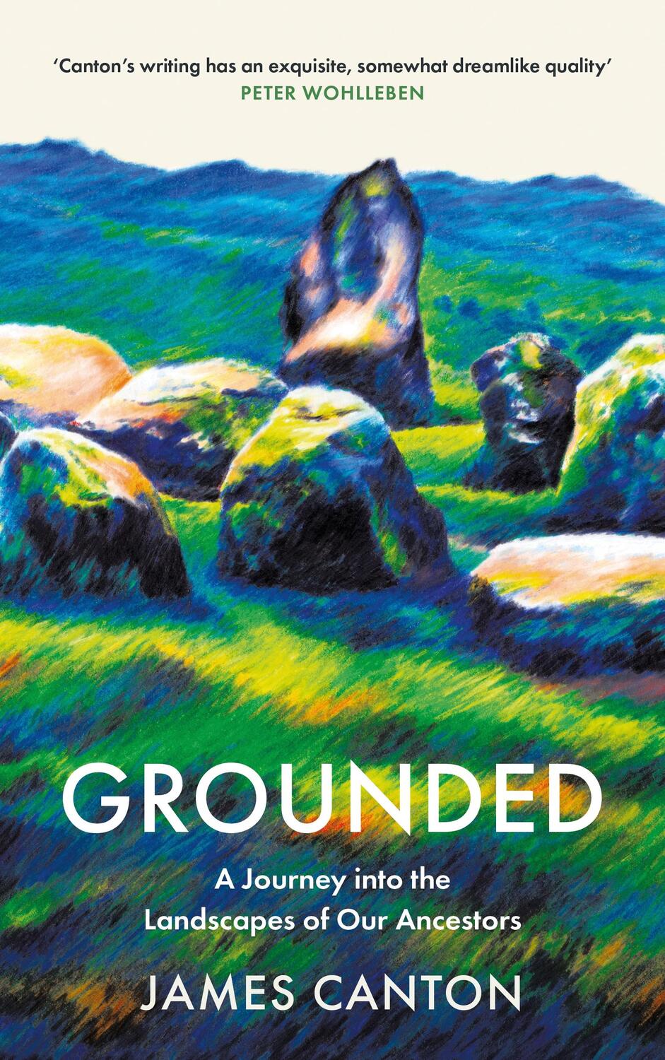 Cover: 9781838855871 | Grounded | A Journey into the Landscapes of Our Ancestors | Canton