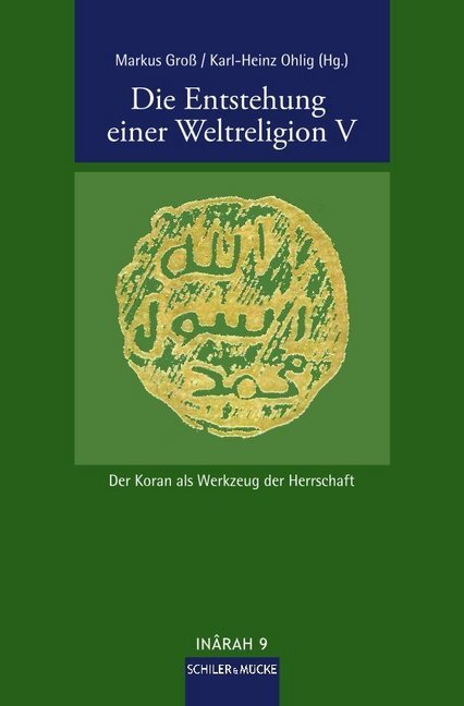 Cover: 9783899302158 | Die Entstehung einer Weltreligion. Tl.5 | Karl-Heinz Ohlig (u. a.)
