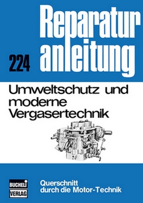 Cover: 9783716822647 | Umweltschutz und moderne Vergasertechnik | Reprint der 4. Auflage 1975