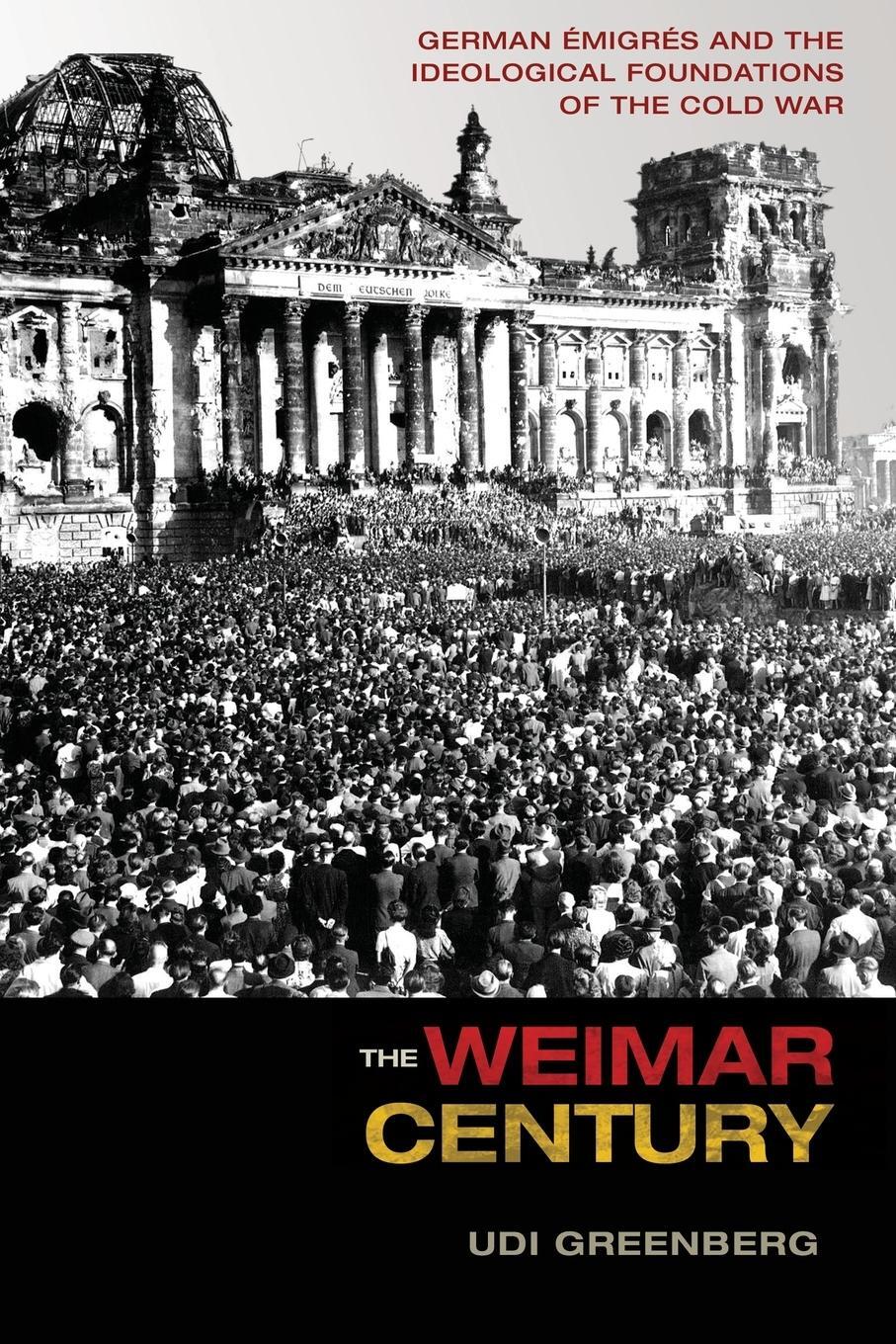 Cover: 9780691173825 | The Weimar Century | Udi Greenberg | Taschenbuch | Paperback | 2016