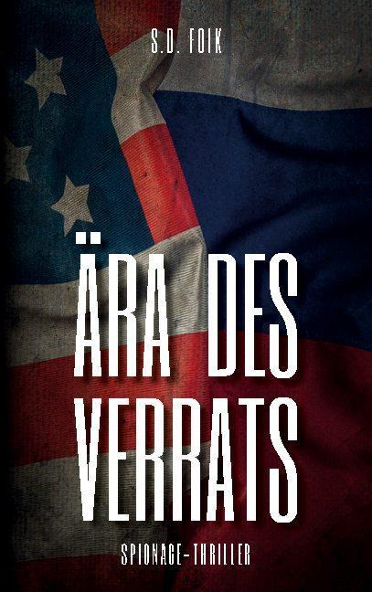 Cover: 9783754330821 | Ära des Verrats | S. D. Foik | Taschenbuch | Paperback | Deutsch