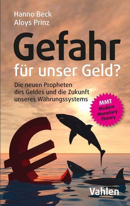 Cover: 9783800668250 | Gefahr für unser Geld? | Hanno Beck (u. a.) | Taschenbuch | Deutsch