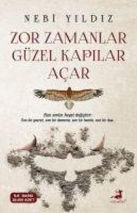 Cover: 9786257135955 | Zor Zamanlar Güzel Kapilar Acar | Nebi Yildiz | Taschenbuch | Türkisch