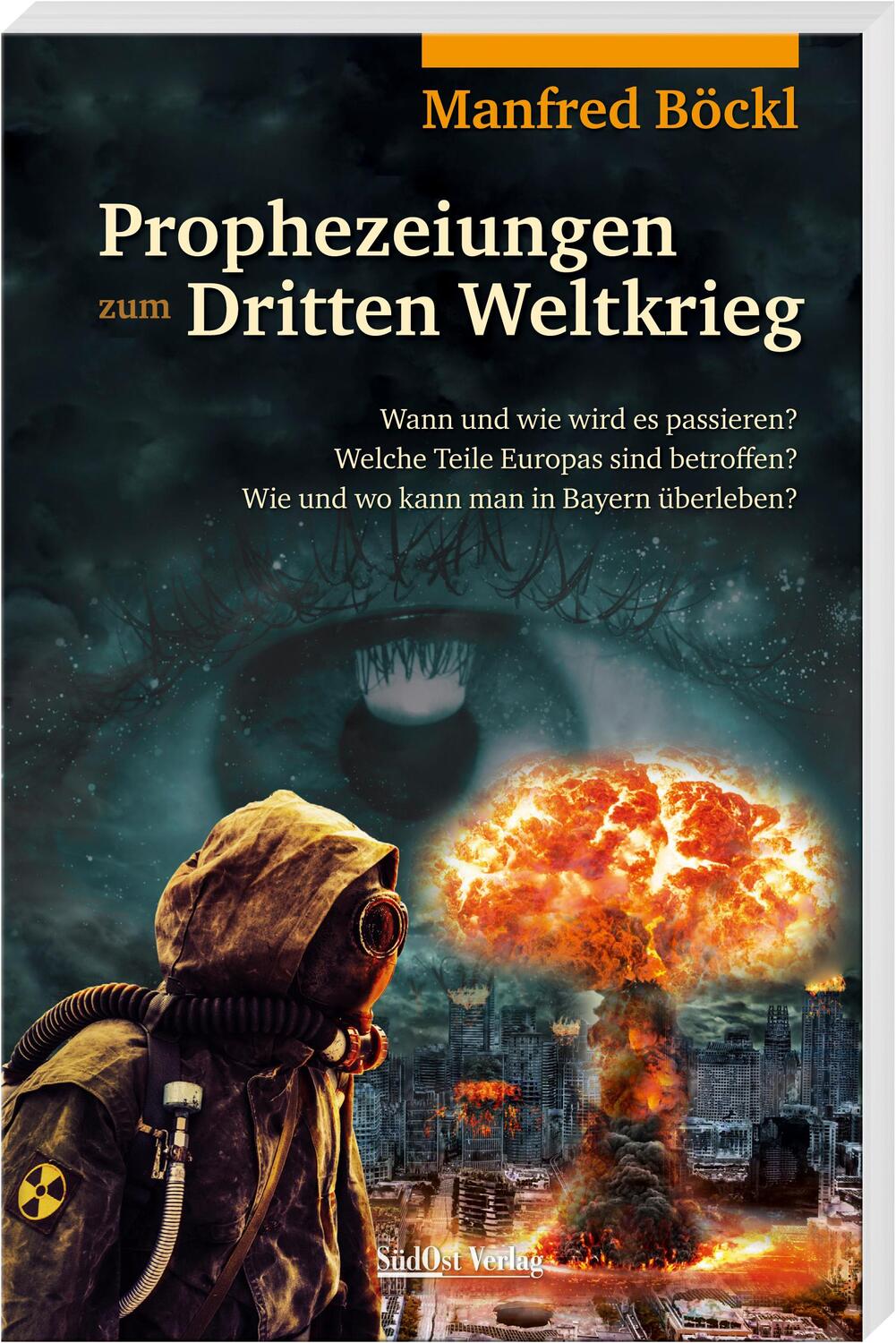 Cover: 9783955878078 | Prophezeiungen zum Dritten Weltkrieg | Manfred Böckl | Taschenbuch