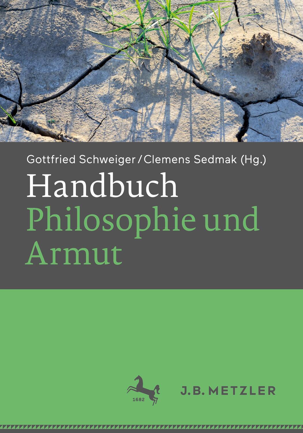 Cover: 9783476057396 | Handbuch Philosophie und Armut | Gottfried Schweiger (u. a.) | Buch