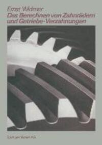 Cover: 9783764312763 | Das Berechnen von Zahnrädern und Getriebe-Verzahnungen | E. Widmer