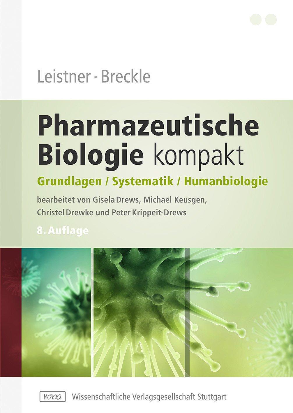 Cover: 9783804730311 | Leistner, Breckle - Pharmazeutische Biologie kompakt | Taschenbuch