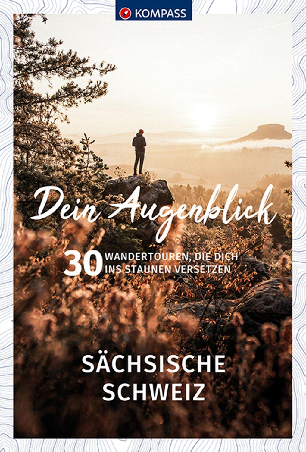 Cover: 9783990449882 | KOMPASS Dein Augenblick Sächsische Schweiz | KOMPASS-Karten GmbH
