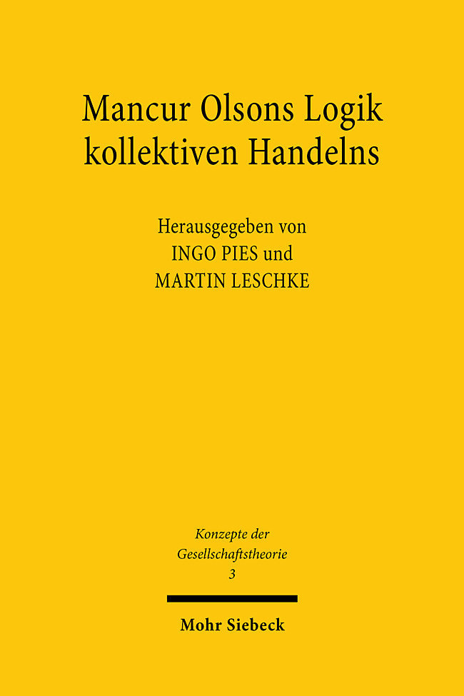 Cover: 9783161467677 | Mancur Olsons Logik kollektiven Handelns | Martin Leschke (u. a.)
