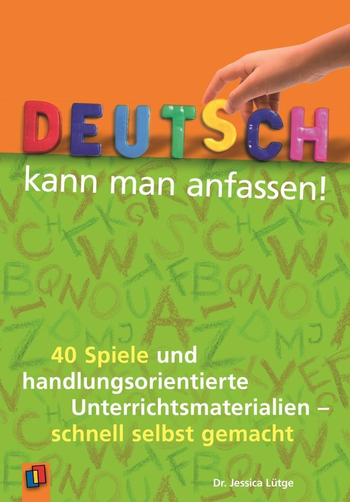 Cover: 9783834609427 | Deutsch kann man anfassen! | Jessica Lütge | Taschenbuch | Deutsch