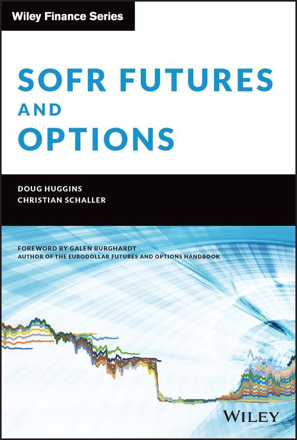 Cover: 9781119888949 | SOFR Futures and Options | Christian Schaller (u. a.) | Buch | 256 S.