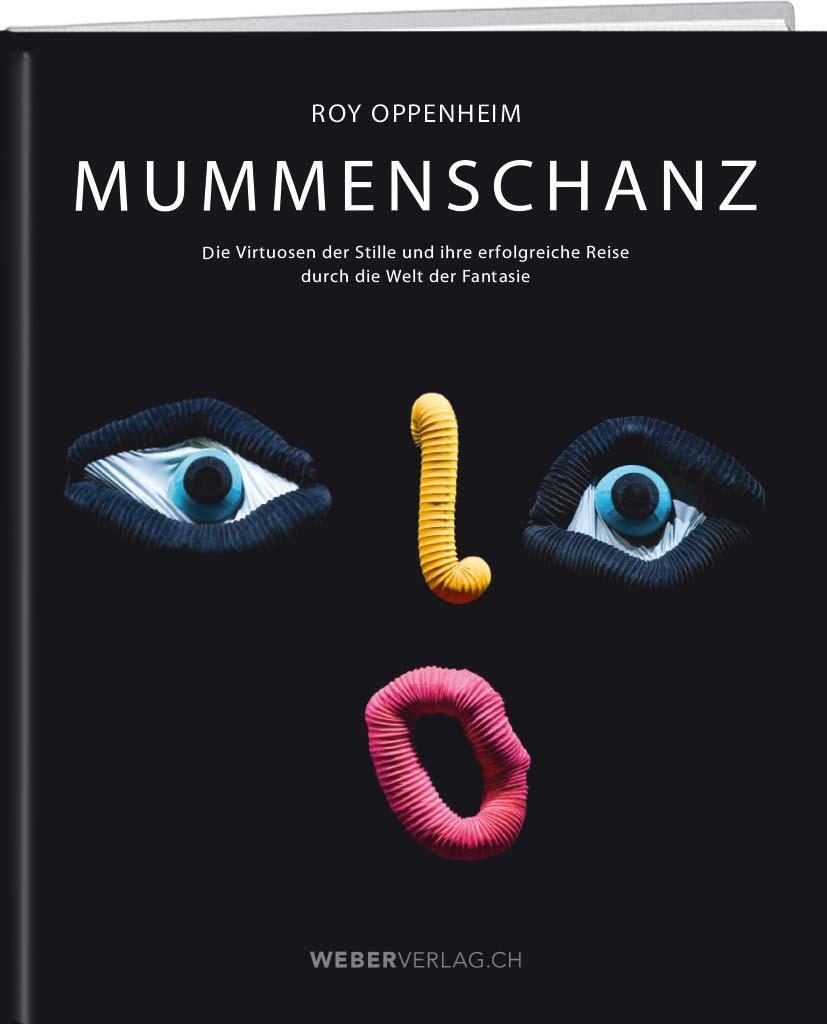 Cover: 9783039221295 | MUMMENSCHANZ | Roy Oppenheim | Buch | Deutsch | 2021 | Weber Verlag