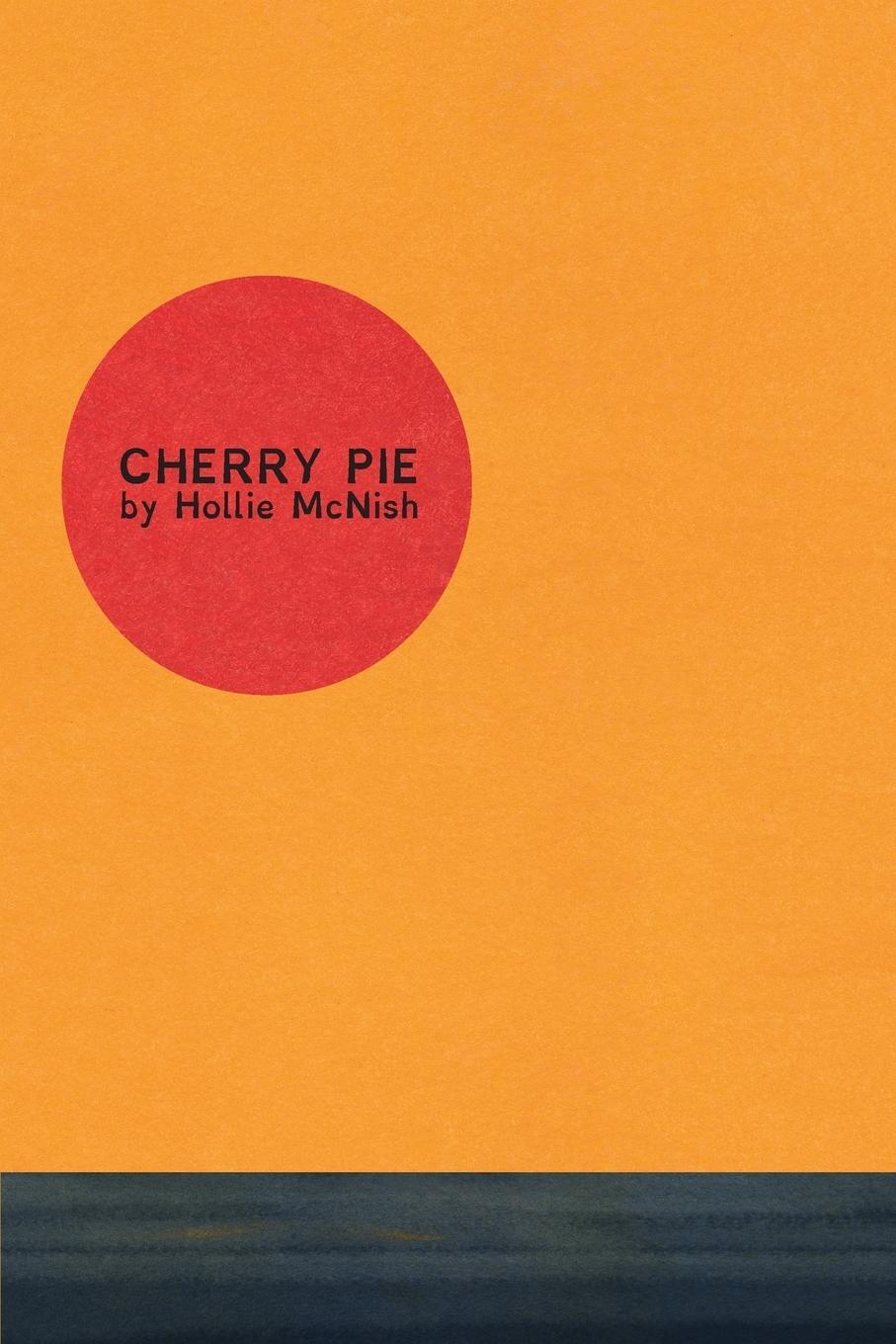 Cover: 9781909136557 | Cherry Pie | Hollie Mcnish | Taschenbuch | Paperback | Englisch | 2015