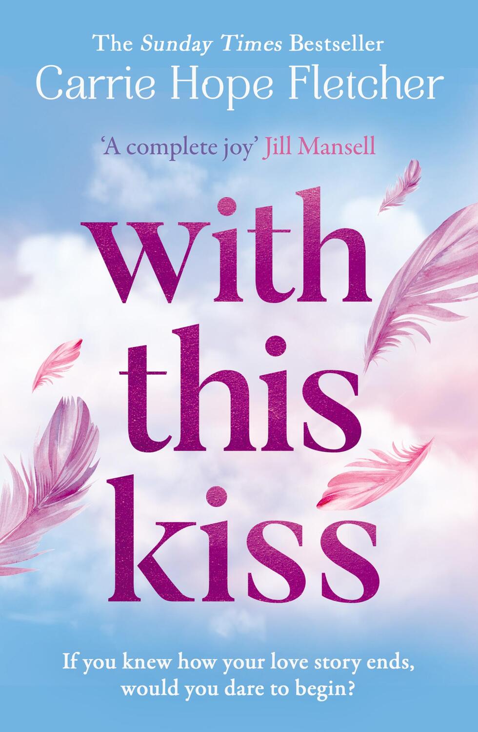 Cover: 9780008401009 | With This Kiss | Carrie Hope Fletcher | Taschenbuch | Englisch | 2023