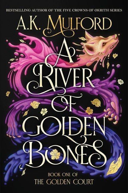 Cover: 9780063291430 | A River of Golden Bones. Special Edition | A K Mulford | Taschenbuch