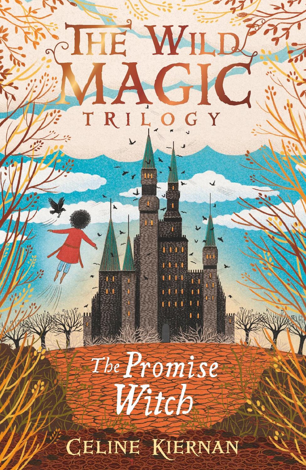 Cover: 9781406373936 | The Promise Witch (The Wild Magic Trilogy, Book Three) | Kiernan