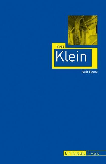 Cover: 9781780232935 | Yves Klein | Nuit Banai | Taschenbuch | Critical Lives | Englisch