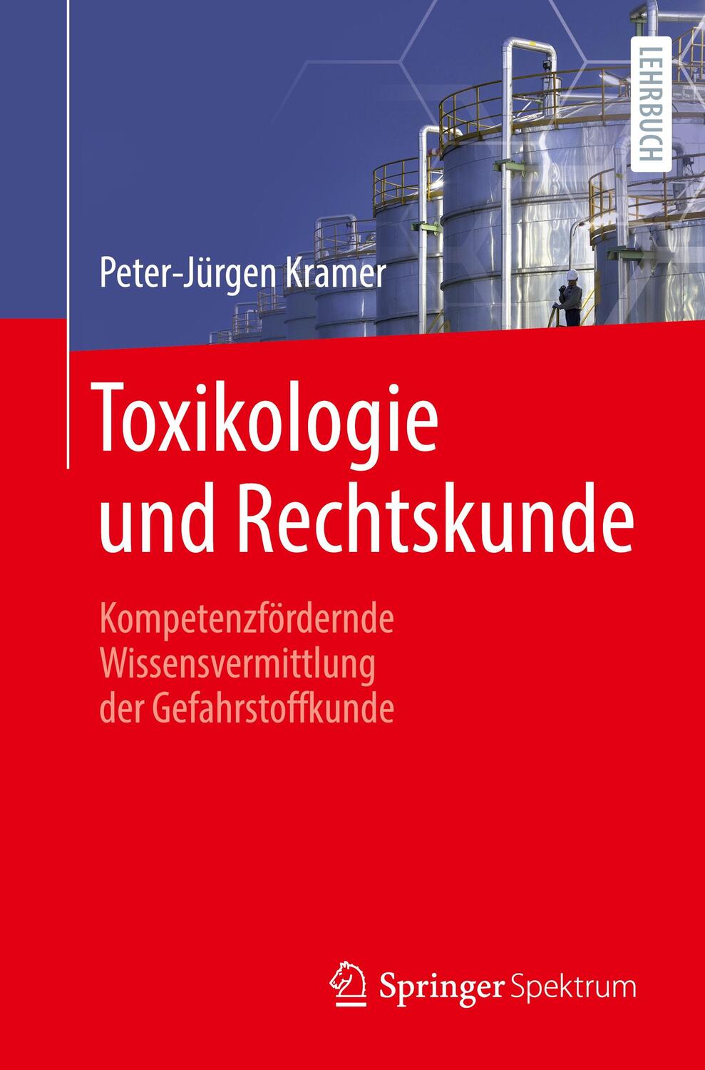 Cover: 9783662666609 | Toxikologie und Rechtskunde | Peter-Jürgen Kramer | Taschenbuch | xxx
