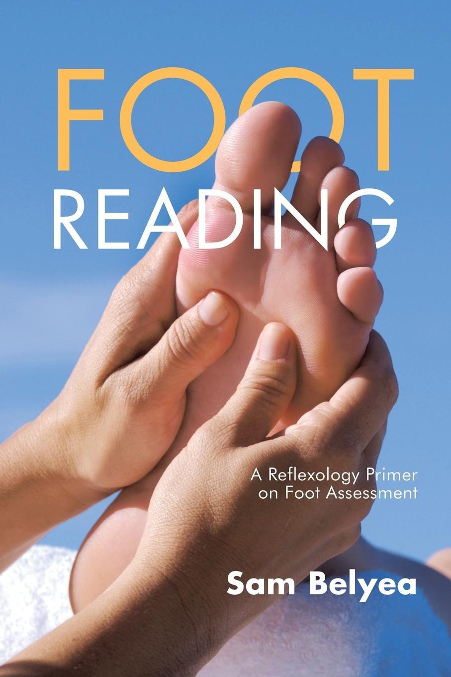 Cover: 9781504388092 | Foot Reading | A Reflexology Primer on Foot Assessment | Sam Belyea