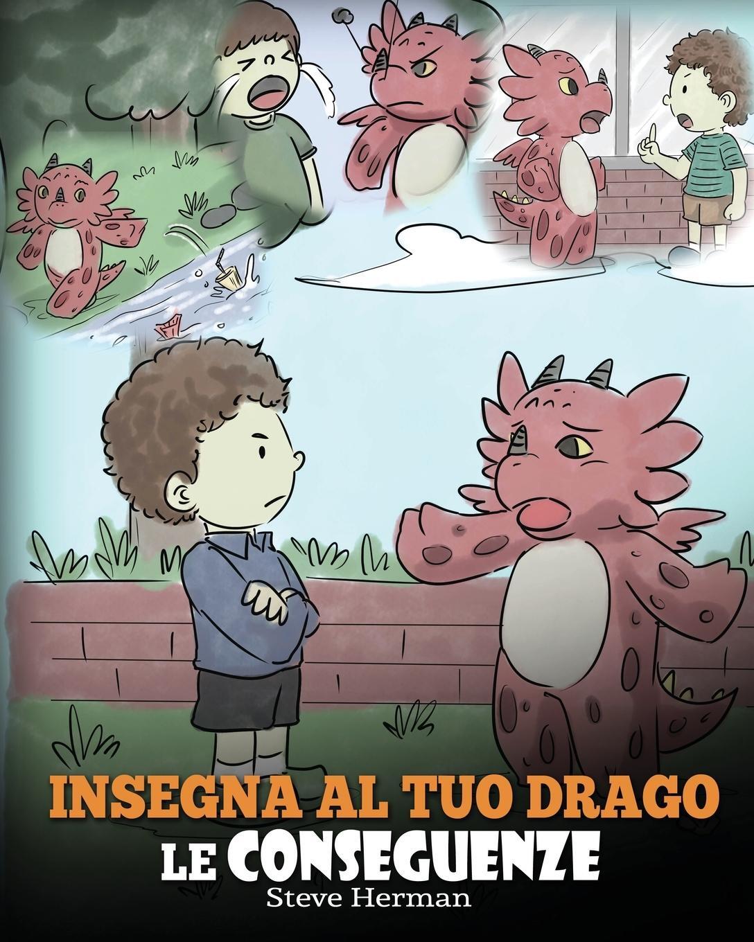 Cover: 9781950280971 | Insegna al tuo drago le conseguenze | Steve Herman | Taschenbuch