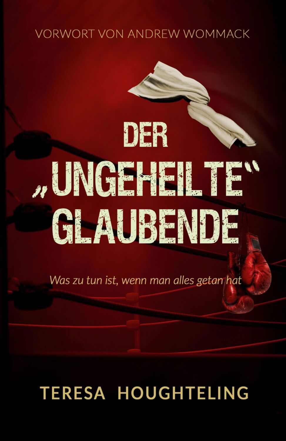 Cover: 9783347686090 | Der ¿ungeheilte¿ Glaubende | Was zu tun ist, wenn man alles getan hat