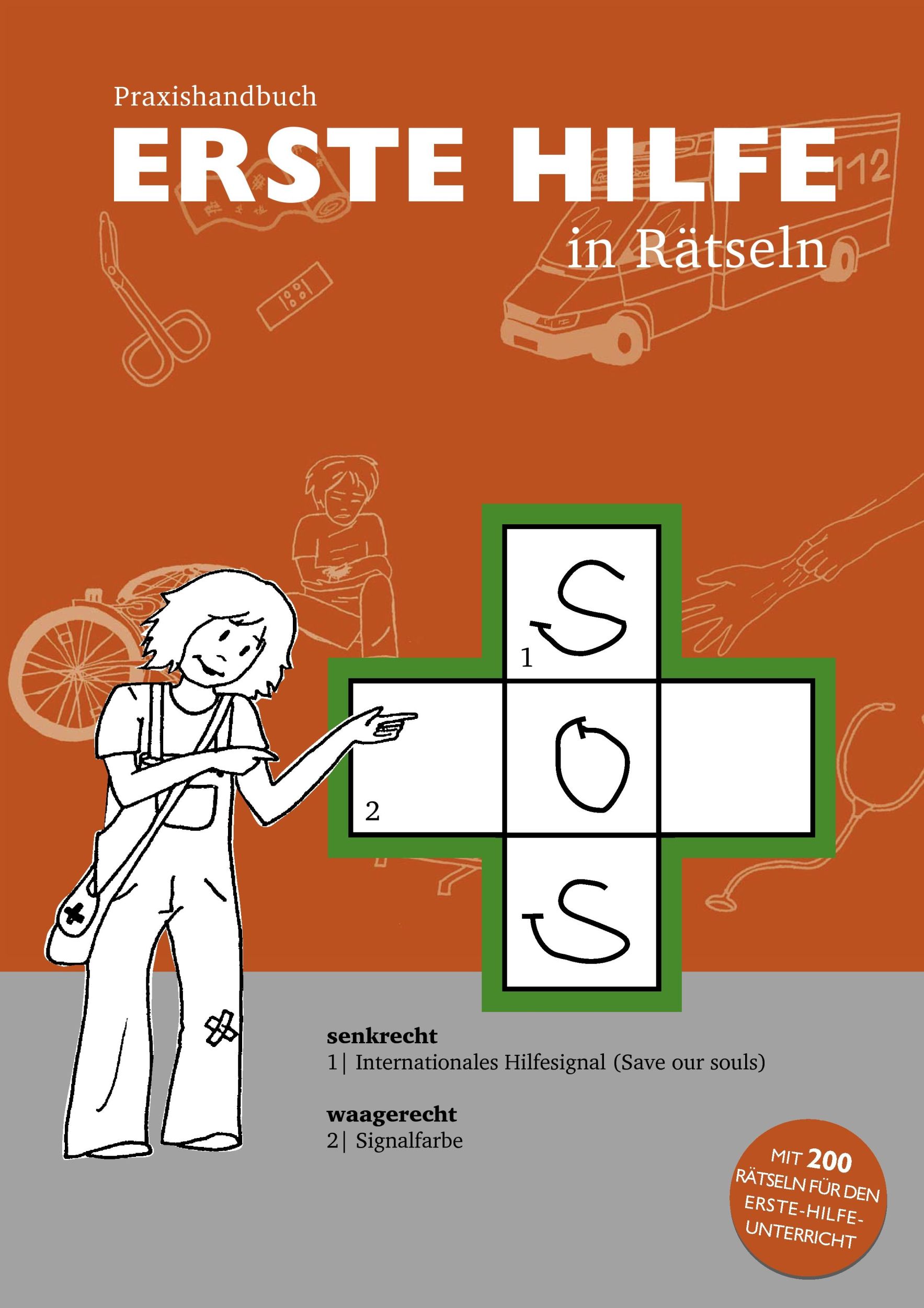 Cover: 9783980701723 | Erste Hilfe in Rätseln | Christin Stahlknecht (u. a.) | Taschenbuch