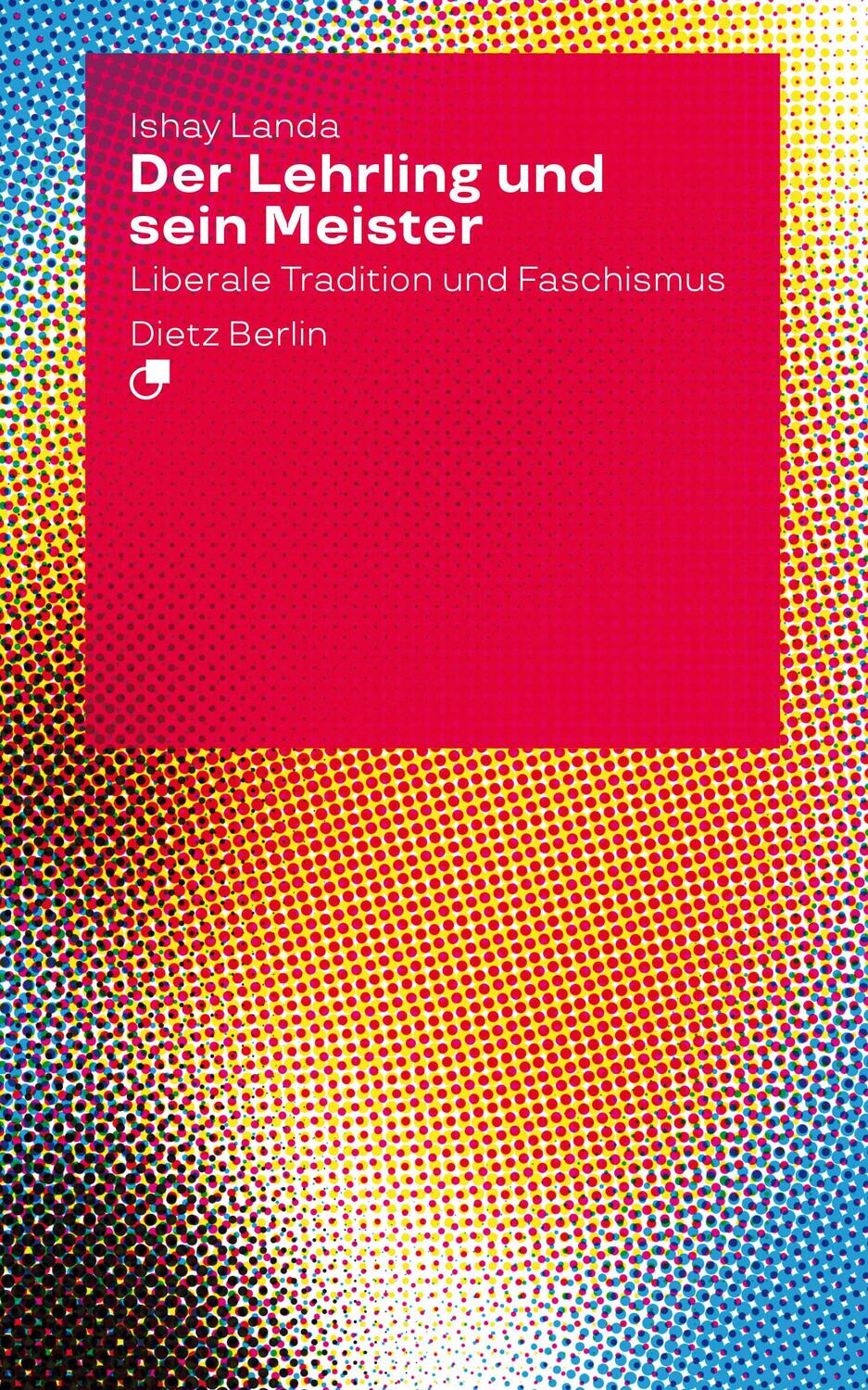 Cover: 9783320023836 | Der Lehrling und sein Meister | Liberale Tradition und Faschismus